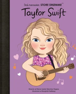 Taylor Swift: Små mennesker, store drømme nr. 27 (Bog, Hardback, Dansk) af Maria Isabel Sánchez Vegara