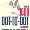 The 1000 Dot-to-Dot Book: Wonders of the World: Twenty amazing sights to complete you... (Bog, Paperback / softback, Engelsk)