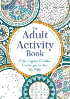 The Adult Activity Book: Colouring and Creative Challenges to Help You Relax (Bog, Paperback / softback, Engelsk)