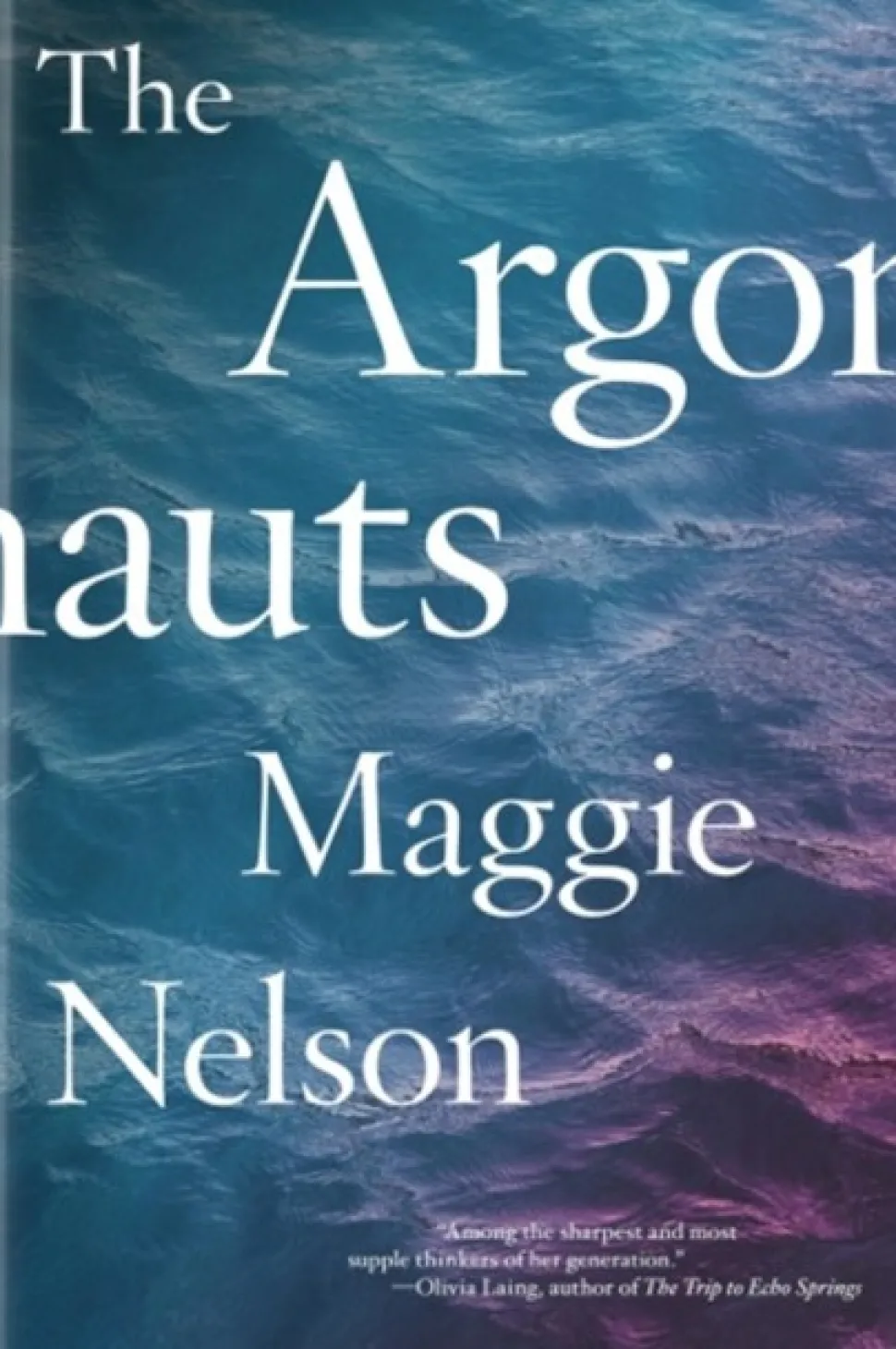 The Argonauts (Bog, Paperback / softback, Engelsk) af Maggie Nelson