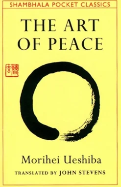 The Art of Peace: Teachings of the Founder of Aikido Pocket Classic (Bog, Paperback / softback, Engelsk) af Morihei Ueshiba