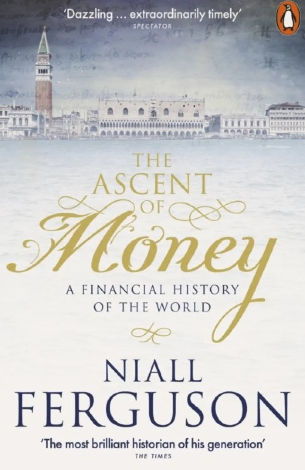 The Ascent of Money: A Financial History of the World (Bog, Paperback / softback, Engelsk) af Niall Ferguson
