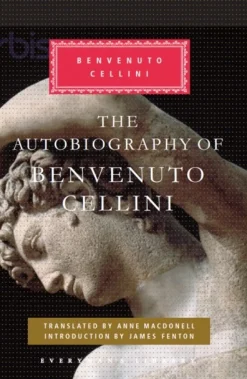 The Autobiography of Benvenuto Cellini (Bog, Hardback, Engelsk) af Benvenuto Cellini