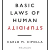 The Basic Laws of Human Stupidity: The International Bestseller (Bog, Hardback, Engelsk) af Carlo M. Cipolla