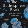 The Bathysphere Book: Effects of the Luminous Ocean Depths (Bog, Paperback / softback, Engelsk) af Brad Fox