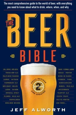 The Beer Bible: Second Edition (Bog, Paperback / softback, Engelsk) af Jeff Alworth