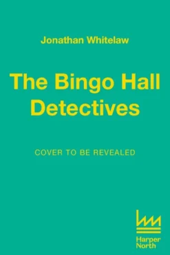 The Bingo Hall Detectives (Bog, Paperback / softback, Engelsk) af Jonathan Whitelaw