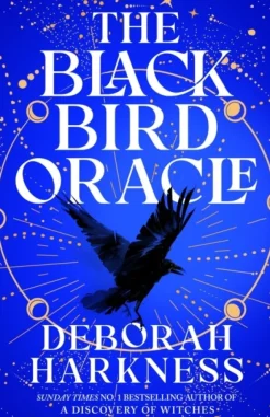 The Black Bird Oracle: The exhilarating new All Souls novel featuring Diana Bishop an... (Bog, Paperback / softback, Engelsk)