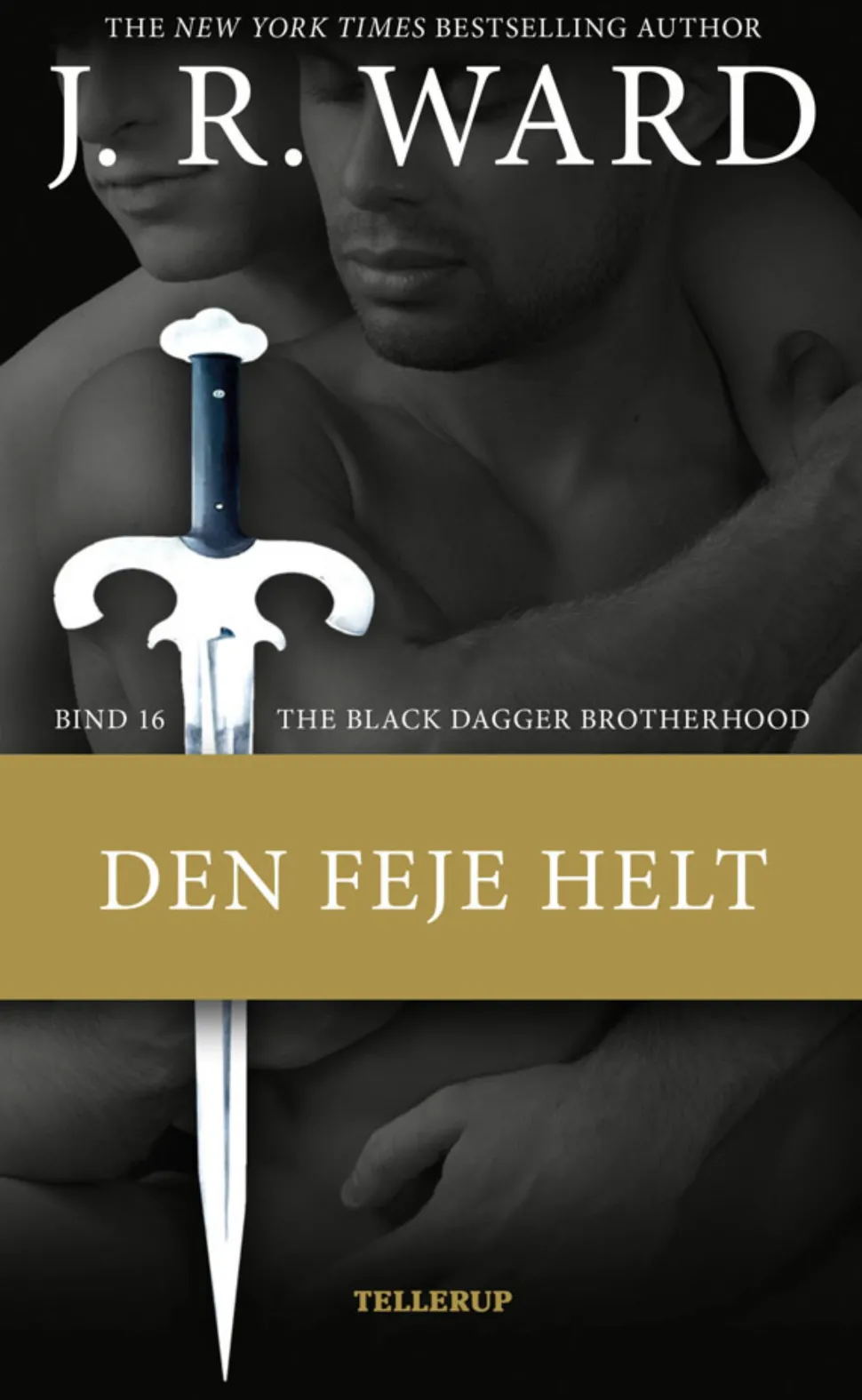 The Black Dagger Brotherhood -16: Den feje helt (Ebog, epub, Dansk) af J. R. Ward