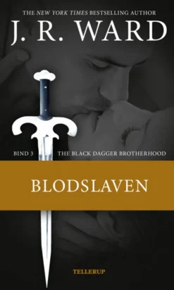 The Black Dagger Brotherhood -3: Blodslaven (Ebog, epub, Dansk) af J. R. Ward
