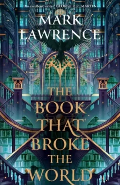 The Book That Broke the World (Bog, Paperback / softback, Engelsk) af Mark Lawrence