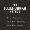 The Bullet Journal Method: Track Your Past, Order Your Present, Plan Your Future (Bog, Paperback / softback, Engelsk)