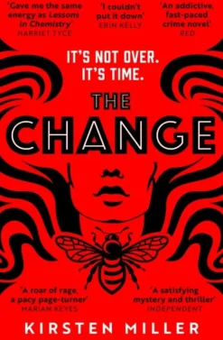 The Change (Bog, Paperback / softback, Engelsk) af Kirsten Miller