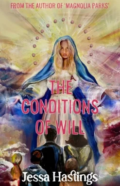 The Conditions of Will (Bog, Paperback, Engelsk) af Jessa Hastings