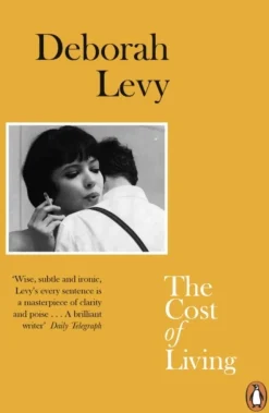 The Cost of Living: Living Autobiography 2 (Bog, Paperback / softback, Engelsk) af Deborah Levy