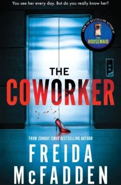 The Coworker: From the Sunday Times Bestselling Author of The Housemaid (Bog, Paperback / softback, Engelsk) af Freida McFadden
