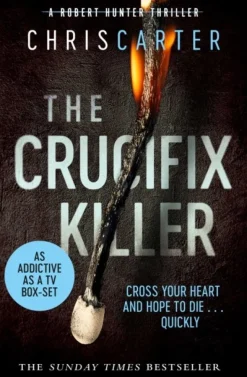 The Crucifix Killer: the CHILLING first novel in the Robert Hunter series (Bog, Paperback / softback, Engelsk) af Chris Carter