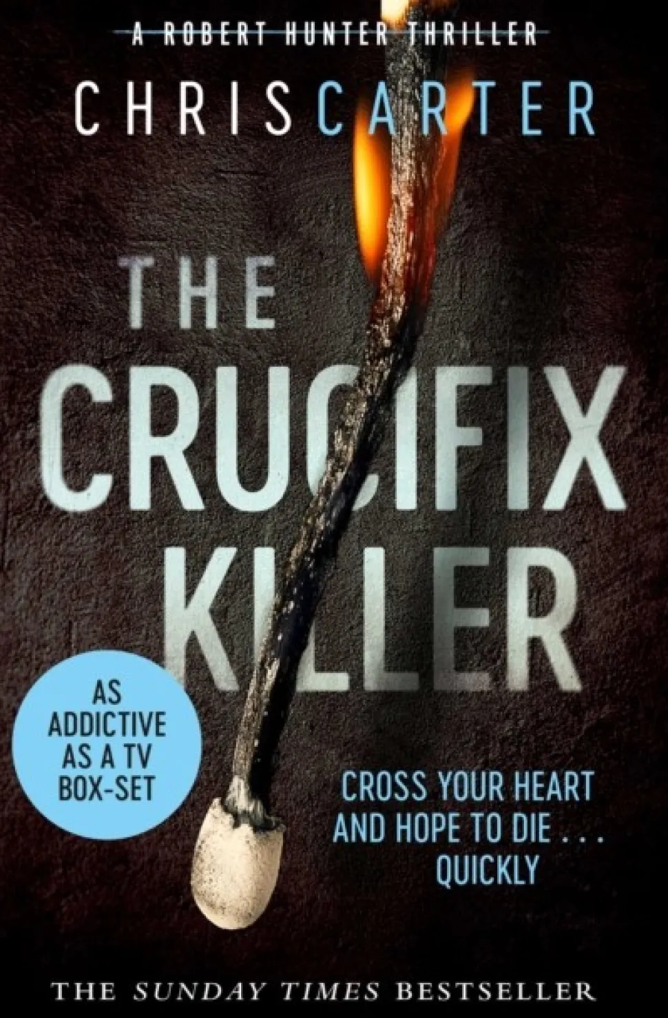 The Crucifix Killer: the CHILLING first novel in the Robert Hunter series (Bog, Paperback / softback, Engelsk) af Chris Carter
