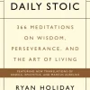 The Daily Stoic: 366 Meditations on Wisdom, Perseverance, and the Art of Living (Bog, Hardback, Engelsk)