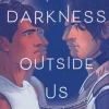 The Darkness Outside Us (Bog, Paperback / softback, Engelsk) af Eliot Schrefer