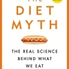 The Diet Myth: The Real Science Behind What We Eat (Bog, Paperback / softback, Engelsk) af Professor Tim Spector