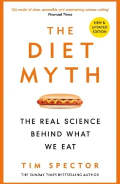 The Diet Myth: The Real Science Behind What We Eat (Bog, Paperback / softback, Engelsk) af Professor Tim Spector