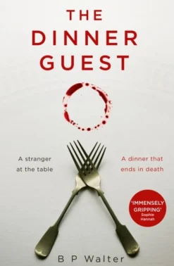 The Dinner Guest (Bog, Paperback / softback, Engelsk) af B P Walter