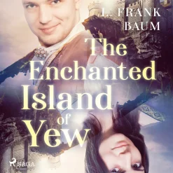 The Enchanted Island of Yew (Lydbog, zip_mp3, Engelsk) af L Frank Baum