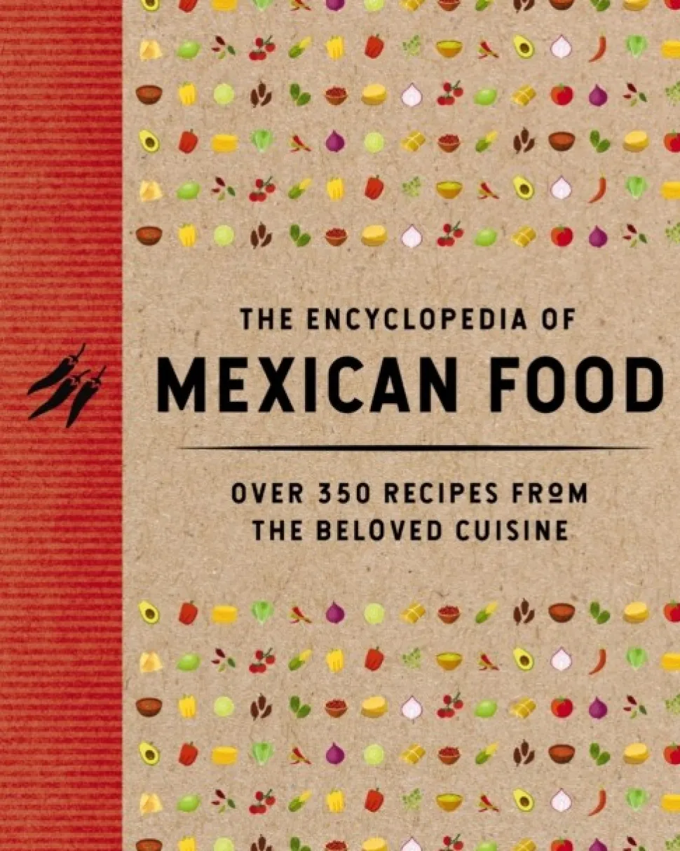 The Encyclopedia of Mexican Food: 350 Recipes from the Beloved Cuisine (Bog, Hardback, Engelsk) af The Coastal Kitchen
