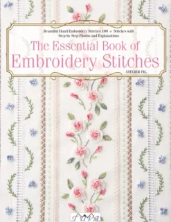 The Essential Book of Embroidery Stitches: Beautiful Hand Embroidery Stitches: 100+ S... (Bog, Paperback / softback, Engelsk)