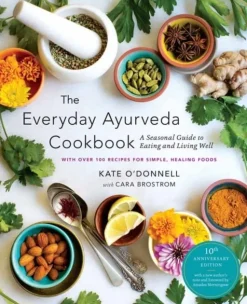 The Everyday Ayurveda Cookbook: A Seasonal Guide to Eating and Living Well (Bog, Paperback / softback, Engelsk)