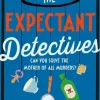 The Expectant Detectives: 'Cosy crime at its finest!' - Janice Hallett, author of The... (Bog, Hardback, Engelsk) af Kat Ailes