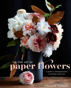 The Fine Art of Paper Flowers, The: A Guide to Making Beautiful and Lifelike Botanicals (Bog, Hardback, Engelsk) af T Turner