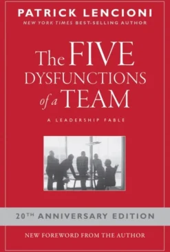 The Five Dysfunctions of a Team: A Leadership Fable, 20th Anniversary Edition (Bog, Hardback, Engelsk)