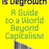 The Future is Degrowth: A Guide to a World Beyond Capitalism (Bog, Paperback / softback, Engelsk)