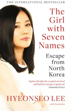 The Girl with Seven Names: Escape from North Korea (Bog, Paperback / softback, Engelsk) af Hyeonseo Lee
