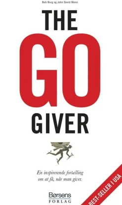 the Go-Giver (Bog, Indbundet, Dansk) af Bob Burg
