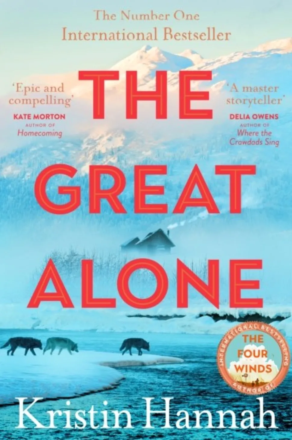 The Great Alone: From the multimillion copy bestselling author of The Women, The Nigh... (Bog, Paperback / softback, Engelsk)