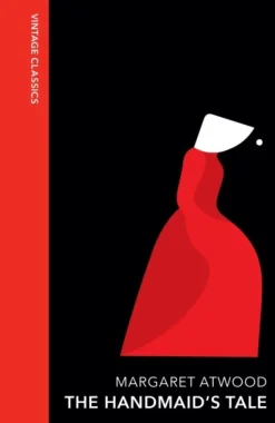 The Handmaid's Tale: Vintage Quarterbound Classics (Bog, Hardback, Engelsk) af Margaret Atwood