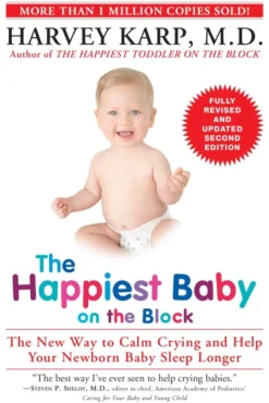 The Happiest Baby on the Block: The New Way to Calm Crying and Help Your Newborn Baby... (Bog, Paperback, Engelsk)