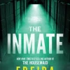 The Inmate: From the Sunday Times Bestselling Author of The Housemaid (Bog, Paperback / softback, Engelsk) af Freida McFadden