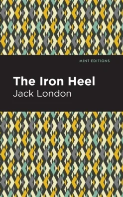 The Iron Heel (Bog, Paperback / softback, Engelsk) af Jack London
