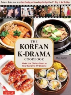 The Korean K-Drama Cookbook: Make the Dishes Seen in Your Favorite TV Shows! (Bog, Hardback, Engelsk) af Choi Heejae