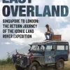 The Last Overland: Singapore to London: The Return Journey of the Iconic Land Rover E... (Bog, Hardback, Engelsk)
