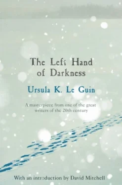 The Left Hand of Darkness: A groundbreaking feminist literary masterpiece (Bog, Paperback / softback, Engelsk)