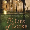 The Lies of Locke Lamora: The deviously twisty fantasy adventure you will not want to... (Bog, Paperback / softback, Engelsk)