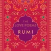 The Love Poems of Rumi: Translated by Nader Khalili (Bog, Hardback, Engelsk) af Rumi
