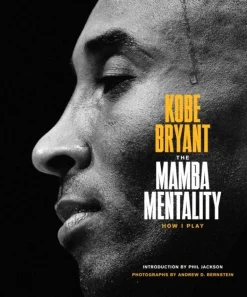 The Mamba Mentality: How I Play (Bog, Hardback, Engelsk) af Kobe Bryant