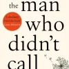 The Man Who Didn't Call (Bog, Paperback / softback, Engelsk) af Rosie Walsh