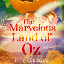 The Marvelous Land of Oz (Lydbog, zip_mp3, Engelsk) af L Frank Baum